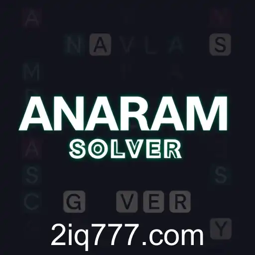 Unlock the Power of Words with 'Anagram Solver' on IQ777